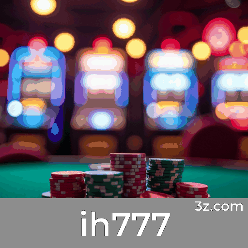 ih777: Plataforma de Aposta Confiável e Profissional